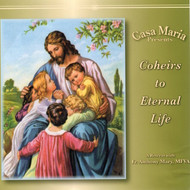 Coheirs to Eternal Life (CDs) - Fr. Anthony Mary Stelten, MFVA