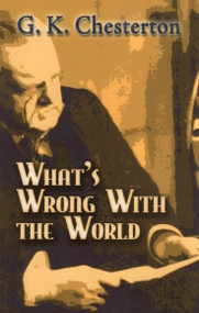 What's Wrong with the World - GK Chesterton