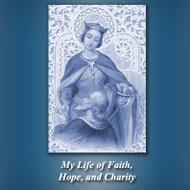 My Life of Faith, Hope and Charity: A Retreat for Parents (CDs) - Fr. Antoine Thomas, CSJ