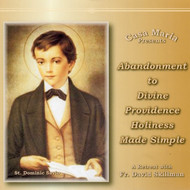 Abandonment to Divine Providence (MP3s) - Fr. David Skillman