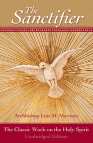The Sanctifier - Archbishop Luis Martinez