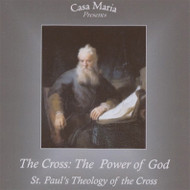 The Cross: The Power of God (CDs) - Fr. Frank Sofie