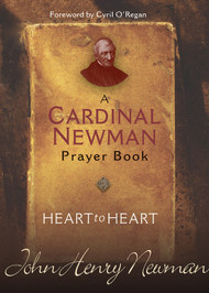 Heart to Heart: A Cardinal Newman Prayerbook