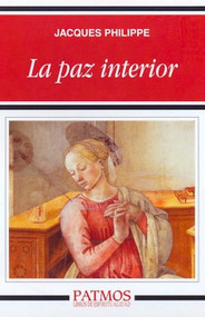  La Paz Interior (Spanish Edition) – Jacques Philippe