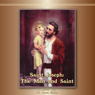 Saint Joseph: The Man and Saint (MP3s) - Father Bryce Sibley