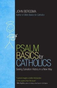 Psalm Basics For Catholics - Dr. John Bergsma 
