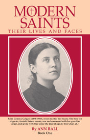 Modern Saints: Their Lives And Faces Book 1 - Ann Ball