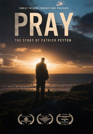 Pray: The Story of Patrick Peyton (DVD)