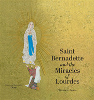 Saint Bernadette and the Miracles of Lourdes (Hardback)  - Demi