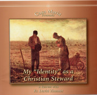 My "Identity" as a Christian Steward (CDs) - Father David Zimmer