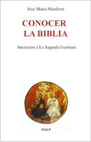 Conocer la Biblia  (Getting to know the Bible) - Jose María Monforte