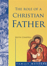 The Role of a Christian Father - CTS Booklet 