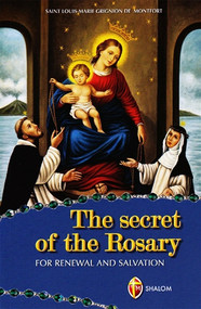 The Secret of The Rosary for Renewal and Salvation 