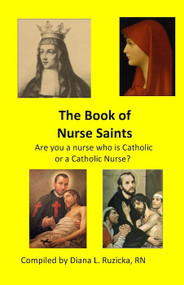 The Book of Nurse Saints - Diane Ruzicka