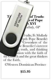 The Certitude of Truth: Thoughts of Pope Benedict XVI (USB) - Fr. Brian Mullady, OP