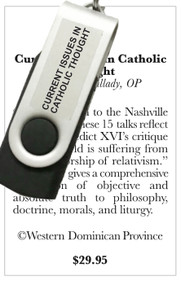 Current Issues in Catholic Thought (USB) - Fr. Brian Mullady, OP