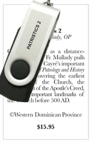 Patristics 2 (USB) - Fr. Brian Mullady, OP