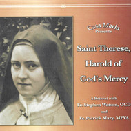 St. Therese, Harold of God's Mercy (CDs) - Fr. Stephen Watson, OCD and Fr. Patrick Mary, MFVA