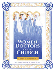   The Women Doctors of the Church - Colleen Pressprich, Adalee Hude (Illustrator)