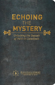 Echoing the Mystery (Compact Edition) - Barbara Morgan, Sister Athanasius Munroe, OP