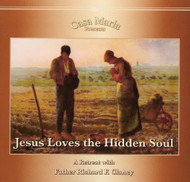 Jesus Loves the Hidden Soul (CDs) - Fr Richard F Clancy