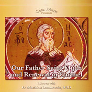 Renewal in Carmel with St. Elijah  (CDs) - Fr. Matthias Lambrecht, OCD