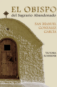 El Obispo del Sagrario Abandonado - Victoria Schneider