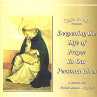 Deepening the Life of Prayer in Our Personal Lives (CD) - Fr.Donald Haggerty