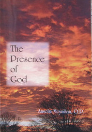 The Presence of God - Fr. Anselm Moynihan, OP