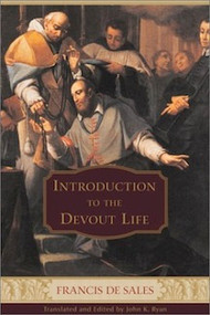 Introduction to the Devout Life by Saint Francis de Sales