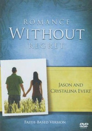 Romance Without Regret - Jason and Crystalina Evert
