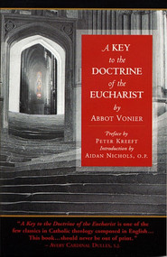 A Key to the Doctrine of the Eucharist By Abbot Vonier