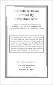 Catholic Religion Proved by Protestant Bible