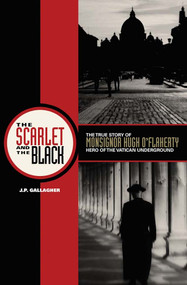 The Scarlet and the Black - J.P. Gallagher