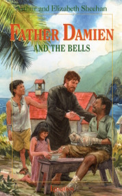 Father Damien and the Bells - Arthur & Elizabeth Sheehan