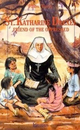St Katharine Drexel: Friend of the Oppressed by Ellen Tarry
