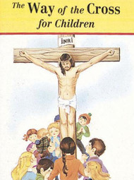 The Way of the Cross for Children - Fr. Jude WInkler