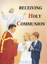 Receiving Holy Communion - Fr. Lawrence Lovasik