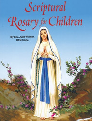The Scriptural Rosary for Children - Fr. Jude Winkler