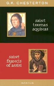 Saint Thomas Aquinas and Saint Francis of Assisi - GK Chesterton