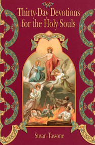 Thirty-Day Devotions for the Holy Souls - Susan Tassone