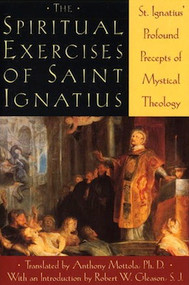 The Spiritual Exercises of Saint Ignatius