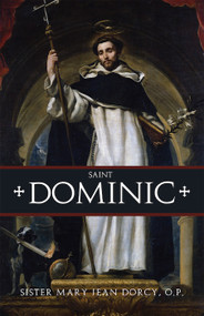 Saint Dominic - Sister Mary Jean Dorcy, OP