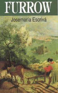 Furrow by St. Josemaria Escriva
