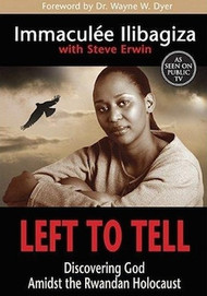 Left to Tell - Immaculee Ilibagiza