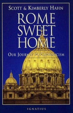 Rome Sweet Home by Scott and Kimberly Hahn