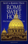 Rome Sweet Home by Scott and Kimberly Hahn