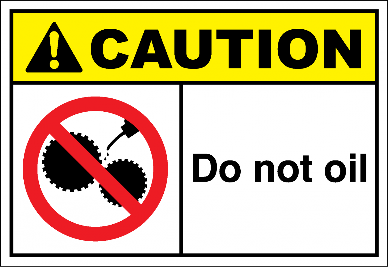 caution sign - do not oil