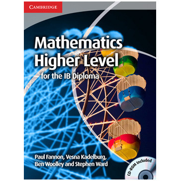 Cambridge Mathematics For The IB Diploma: Mathematics Higher Level ...