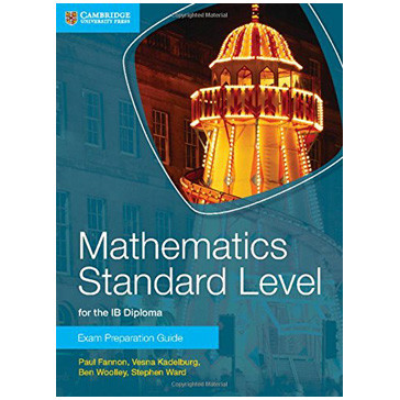 Cambridge Mathematics For The IB Diploma: Mathematics Standard Level ...